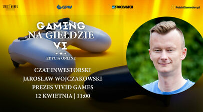 Investor chat with Jarosław Wojczakowski - president of Vivid Games